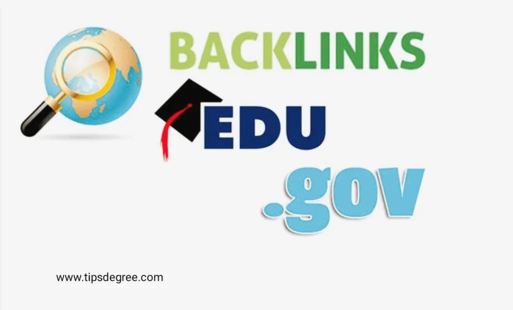 How to make edu and gov backlinks in my website? 